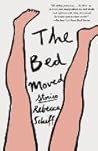 The Bed Moved by Rebecca Schiff