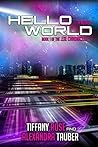 Hello World by Tiffany  Rose