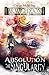 Absolution: The Singularity: The Final Solution to God, Guilt and Grief? (Armageddon Story Book 3)