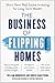 The Business of Flipping Ho...