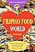 Filipino Food World (Unlock...