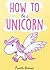 Books for Kids: How to Be a Unicorn
