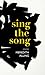 Sing the Song
