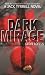 Dark Mirage