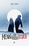 Menn som hater ulver by Lars Lenth