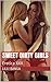 Sweet Dirty Girls: Erotica XXX