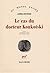 Le Cas du docteur Koukotski by Lyudmila Ulitskaya Le Cas du docteur Koukotski by Lyudmila Ulitskaya