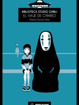 Biblioteca Studio Ghibli: El viaje de Chihiro (Paperback)