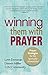 Winning Them With Prayer: P...