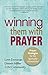 Winning Them With Prayer by Lynn  Donovan