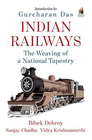 Indian Railways: The Weaving of a National Tapestry (Paperback)