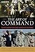 The Art of Command: Military Leadership from George Washington to Colin Powell (American Warriors Series)