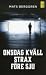 Onsdag kväll strax före sju