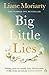 Big Little Lies by Liane Moriarty