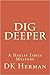 Dig Deeper (The Hallie Jame...