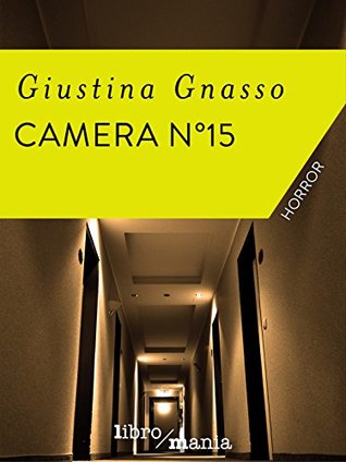 Camera n°15 (Italian Edition)