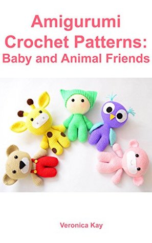 Amigurumi Crochet Patterns: Baby and Animal Friends (Kindle Edition)