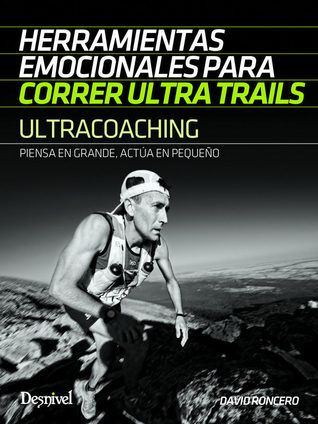 Ultracoaching: Herramientas emocionales para correr ultra trails