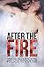 After the Fire (Through Hell and Back #2)