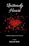 Unsteady Heart by Keira M. Belle
