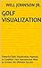 Golf Visualization: Powerful Daily Visualization Hypnosis to Condition Your Subconscious Mind to Achieve the Ultimate Success