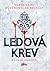 Ledová krev by Elly Blake