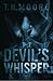 The Devil's Whisper by T.H. Moore