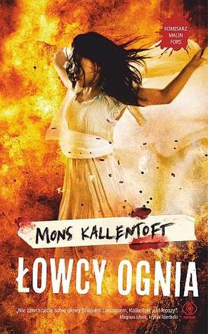 Łowcy ognia (Malin Fors, #9)