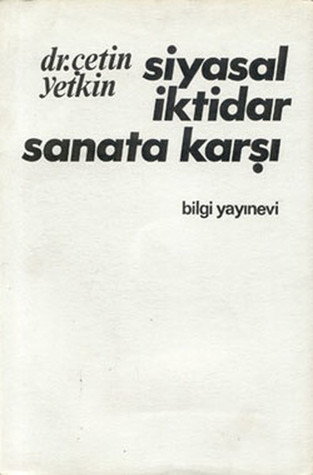 Siyasal İktidar Sanata Karşı