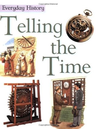 Telling the Time (Everyday History)