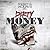 Dirty Money by Ashley Antoinette Dirty Money by Ashley Antoinette