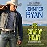 His Cowboy Heart by Jennifer Ryan