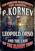 Leopold Orso and The Case of the Bloody Tree (Sublime Electricity: The Prequel)