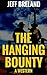 The Hanging Bounty: The Lawman: A Western Adventure