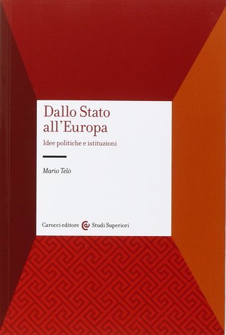 Dallo Stato all'Europa: Idee politiche e istituzioni