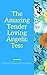 The Amazing Tender-Loving Angelic Tess