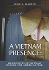 A Vietnam Presence by Luke S. Martin