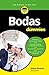 Bodas para Dummies (Spanish Edition)
