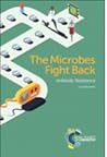 Microbes Fight Back: Antibiotic Resistance