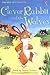 Clever Rabbit and the Wolves (Usborne First Reading Level 2)