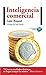 Inteligencia comercial (Plataforma Actual) (Spanish Edition)