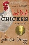 Luck Be A Chicken...
