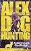 Alex and Dog Go Hunting