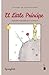 El Little Principe by Antoine de Saint-Exupéry El Little Principe by Antoine de Saint-Exupéry