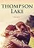 Thompson Lake: A Pride and ...
