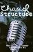 Chaos & Structure (Structure #1)