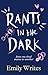 Rants in the Dark: From One Tired Mama to Another