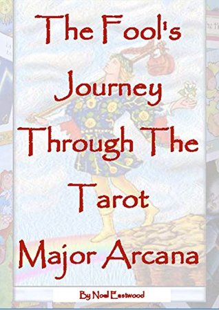 The Fool's Journey through the Tarot Major Arcana (Kindle Edition)