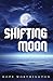 Shifting Moon