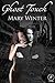 Ghost Touch (Dangerous Spirits Book 1)